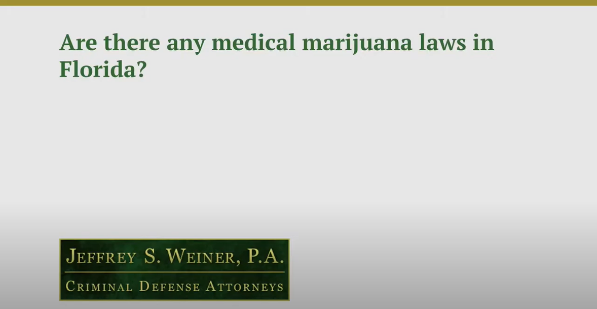 Are There Any Medical Marijuana Laws in Florida?