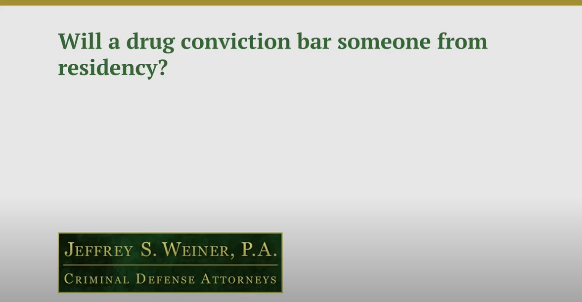 Will a Drug Conviction Bar Someone from Residency?