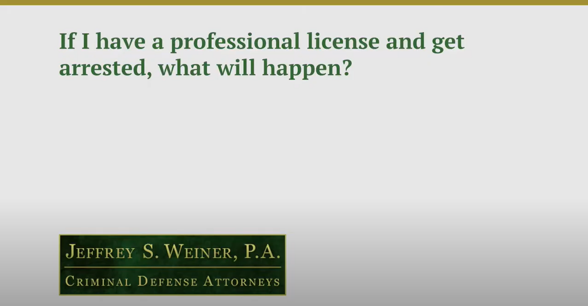 If I Have a Professional License & Get Arrested, What Will Happen?